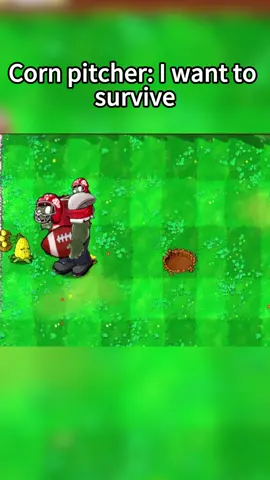 Corn pitcher: I want to survive #pvz #plantsvszombies #plantsvszombieshybridedition #tiktok #foryou 