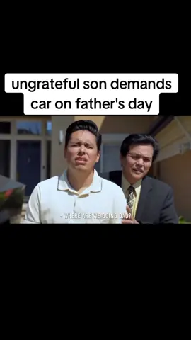 #movies #foryou #ungreatful #son #FathersDay #car #demand 