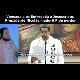 Venezuela es Entregada a Jesucristo, Pres1dente Nicolás madur0 Pide perdón🙏❤️