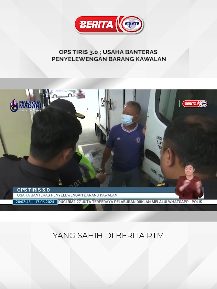 OPS TIRIS 3.0 ; USAHA BANTERAS PENYELEWENGAN BARANG KAWALAN #beritartm #rtm #trendingnewsmalaysia #viralvideos #fyp #beritaditiktok