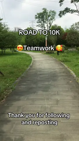 ROAD TO 10K Teamwork 🥰😍 Teamwork #Teamwork#1k#2k#5k#10k