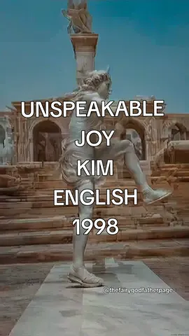 UNSPEAKABLE JOY 1998  Kim English  When I wake up in the morning, gets me outta bed; Keeps me runnin', skippin', jumpin', like a little kid. You know sometimes I can hardly keep it inside, It overtakes me, overwhelms me, and I'm mortified. Did not get it from any woman or man, And it's okay if they don't always understand. It's very easy to get caught in circumstance; It's even easier to break out in a dance. Joy! Unspeakable joy! 'Cause they did not hear, and they cannot take it away! Joy! Unspeakable joy! In my heart and I can't let them steer my... Joy! Unspeakable joy! 'Cause they did not hear, and they can not take it away! People ask my why this supernatural high, Seeing only sun when there's a cloudy sky. I know the trouble tries to surround me, But I've been given something greater, deep inside of me. I did not get it from any woman or man, And it's okay if they don't always understand. It's very easy to get caught in circumstance; It's even easier to break out in a dance. Joy! Unspeakable Joy! 'Cause they did not hear, and they can not take it away! JOY!  #housemusic  #90smusic  #joy 