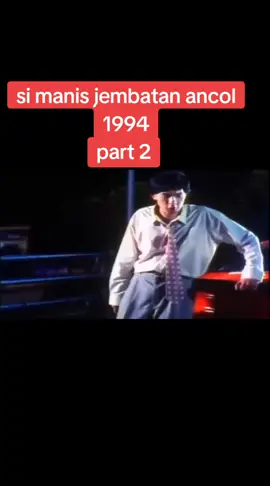 #filmjadul #simanis #jembatanancol #1994 