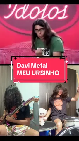Davi Metal - Meu ursinho (REMAKE) Nesse vídeo estou usando Guitarras Seizi e Baquetas C.Ibanez   #idolos #idolosbrasil #davimetal #cover #brasil #meuursinho #aindabem #foryou #viral #guitarra #batera #musica #musico #rock #pop #guitar #music #meme #memes #comedia #engraçado 