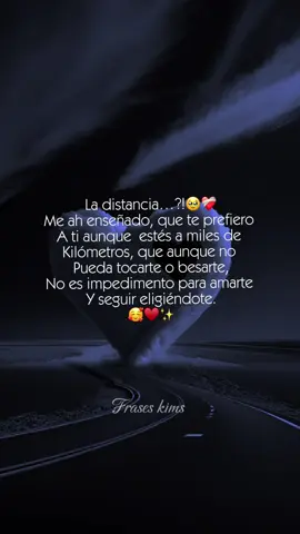 A la distancia te amo #frases #amor #distancia #amormio #teamo #parati #video #dedicar #paradedicar♡ #foryoupage #fypage 