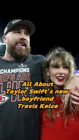All about Taylor Swift’s new boyfriend,Travis Kelce#fyp #usa #us #celebrities #children #foryou #taylorswift #traviskelce 