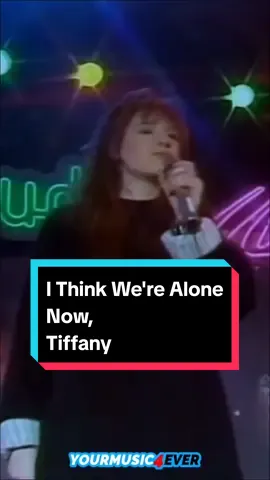 I Think We're Alone Now, Tiffany  #80smusic #80s #musica #fyp #music #parati #tiffany #retro #music4ever #rockclasico #pop #classicrock #rockandpop  #musicasubtitulada #billboard #clasicosporsiempre 