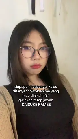 yakali mau yg lain, daisuke kambee aja udah cukup ya Allah💗 #daisukekambe #wibutiktok #husbu 