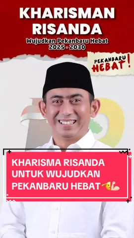 KHARISMAN RISANDA Untuk WaliKota Pekabaru, Bersama RS Pekanbaru Hebat💪🏻🙏🏻 @kharisman_risanda  Orang Pekanbaru mana suaranya🥰😁 For Bussines Dm ya Song :  @yusuf cakculay , Cakculay Nabuy Nabuy Musik : Dowii Tewell #pekanbaru #pekanbaru_riau #pekanbarutiktok #kharismanrisanda #walikota #pilkada #fyp #dithoocto 