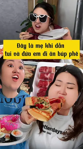 Đây là mẹ khi dẫn tui và đứa em đi ăn 