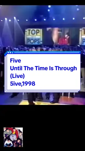 Five - Until The Time Is Through (Live), Album: 5ive,1998 #five #untilthetimeisthrough #boyband #pop #90smusic #fyp 