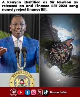 A Kenyan identified as Sir Newson as released an anti Finance Bill 2024 song namely reject finance Bill.