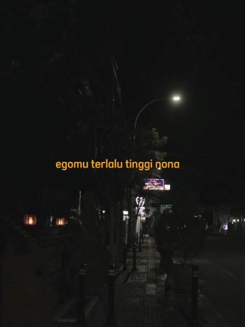 ego mu terlalu tinggi nona