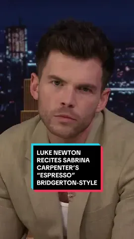Luke Newton recites @Sabrina Carpenter’s “Espresso” @Bridgerton-style! #FallonTonight #TonightShow #LukeNewton #ColinBridgerton #Bridgerton #SabrinaCarpenter #Espresso   