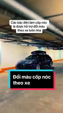 Các bác đến ZKar Auto gắn cốp nóc là được hỗ trợ đổi màu theo xe hoặc theo màu tuỳ ý nha. #zkarauto #fyp #phukienxehoi #phukienoto #copnockieuphithuyen #copnocxehoi 