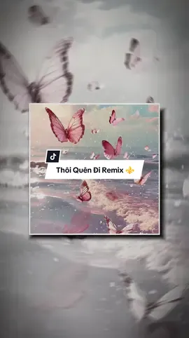 Dặn lòng thôi phải quên đi mối ân tình xưa ấy.. | Thôi Quên Đi Remix ⚜️#beats #Msang #capcutmaster #MinhSang #MauCapCut #ThoiQuenDi#nhachaymoingay #CapCut #vonglap 