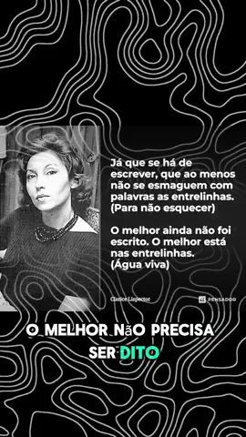 Mas já que se há de escrever, que ao menos não se esmaguem com palavras as entrelinhas. Clarice Lispector #pablomarçal #paulomuzy #lacasadigital3 