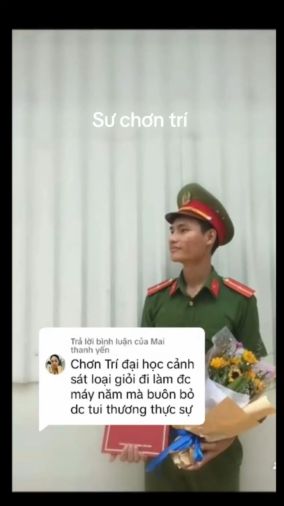 Sư chơn trí đại học công an loại giỏi mà thầy buồn bỏ hết thật sự nể phục.