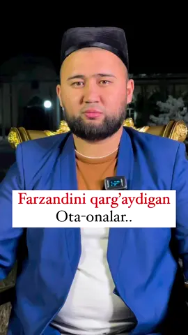 Farzandini qarg'aydigan Ota-onalar...