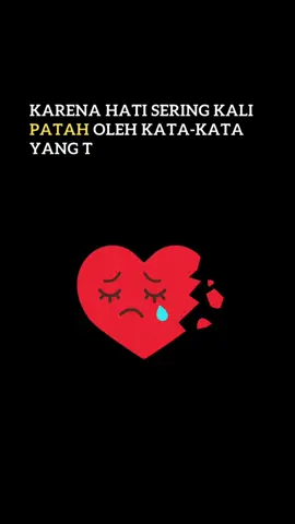 Hati yg Patah #quotes #katabijak #sekedarkat4a 