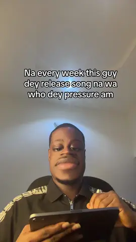 Na every week this guy dey release song na wa who dey pressure am #fypシ゚viral 