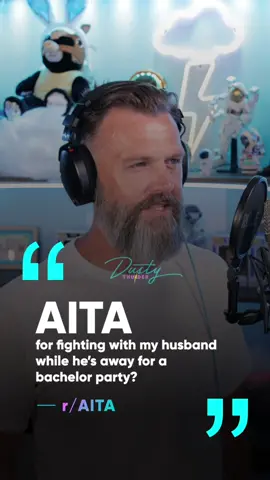 The one with the bachelor party… AITA for fighting with my husband while hes away gor a bachelor party? @Candy Thunder  #aita #storytime #fyp #story 