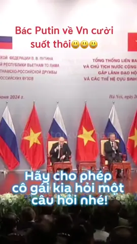 Bác Putin về Vn cười suốt thôi😃😃😃#thanglongtv #yeumevietnam #yeumevietnam #lienbangnga #putin #LearnOnTikTok 