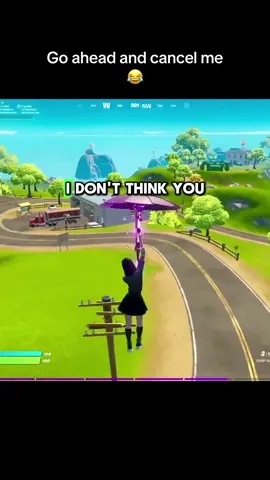 Go ahead and cancel me😂 #goodgriefs #fortnite #funny #troll #fypシ゚viral #fyp creds:goodgriefsyt