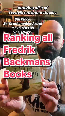 #Inverted ranking all 9 Fredrik Backman books #BookTok #bookreview #fredrikbackman #ranking #bookranking 