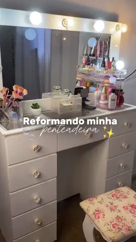 Reformando minha penteadeira parte -1 💗✨🫧 . . . . #fy #penteaderacamarim #reformandopenteadeira #fypage 