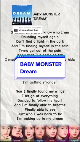 Membalas @lukaku2016  Bagian 4 l Lirik Baby monster - Dream #lyric #kpoplyrics #kpopsong #dream #babymonster #babymonsterdebut #fypシ゚viral 