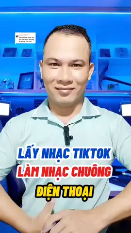Trả lời @ngocyen19948 lấy nhạc tóp tóp làm nhạc chuông điện thoại #LearnOnTikTok #hoccungtiktok #thanhcongnghe #xuhuongtiktok 