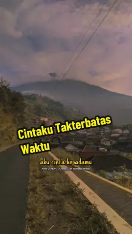 cintaku takterbatas waktu #viralid  #aniecarera  #templatelirik #CapCut 