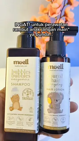 Rekomendasi shampo dan hair lotion untuk penyubur rambut anak biar lebat, halus dan wangi seharian. #shampoanak #hairlotionanak  #penyuburrambutanak  #shampobayi  #hairlotionbayi #moell 