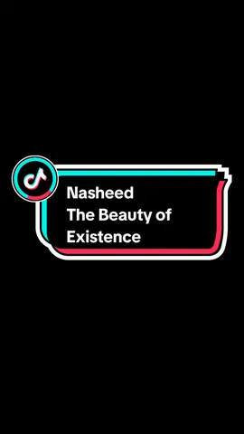 (Nasheed) The Beauty of Existence - Muhammad Al-Muqit #nasheed #jamalulwujudi #thebeautyofexistence #muhammadalmuqit #Hanحن 