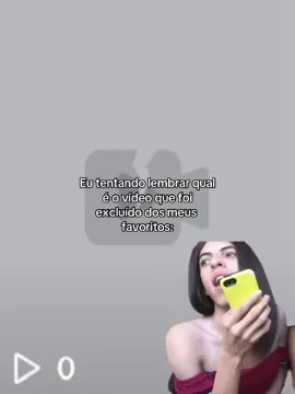 #meme #videoexcluido #excluida #favoritos #favorito #video #aghatanunes #aphonsynhar #fyp #foryou #pagpagqueens👑💖 