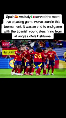 Spain🇪🇸 vrs Italy🇮🇹 served the most eye pleasing game we've seen in this tournament-Dela Fishbone #wontumisports #wontumisports1 #wontumiradio #wontumi #wontumi😎😂😂😂 #wontumitv #eurosummer #euro #spain #italy #lamineyamal #nicowilliam 