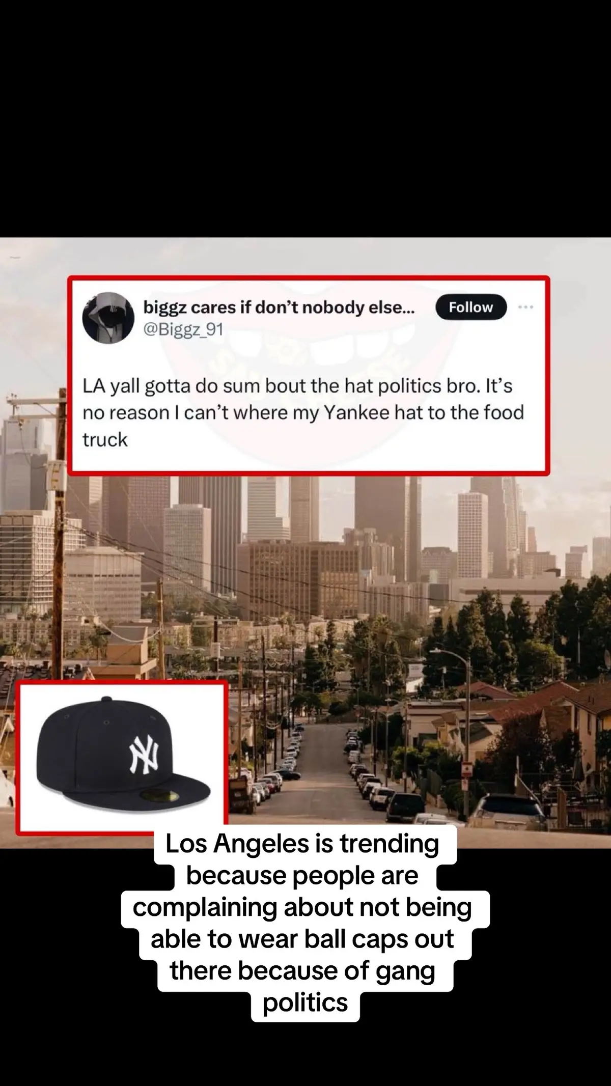 Los Angeles is trending because people are complaining about not being able to wear ball caps out there because of gang politics