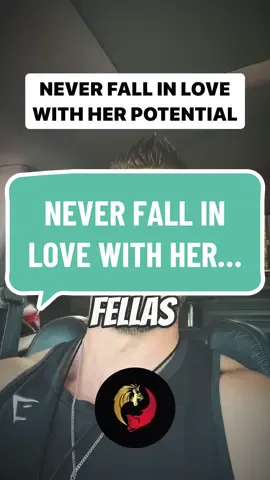 Dating Tips For Men ✅ Never fall love with a woman’s potential! #dating #relationships #alpha 
