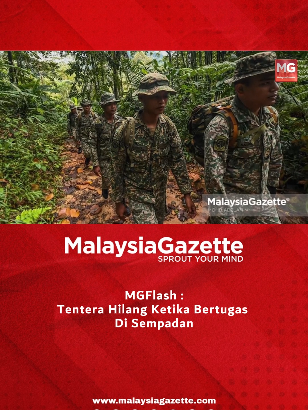 Tentera Hilang Ketika Bertugas Di Sempadan Seorang anggota tentera Batalion Ke-7 Rejimen Sempadan berpengkalan di Kem Kidurong, Bintulu hilang ketika sedang bertugas dalam Op Ukur di Limbang bersama Jabatan Ukur dan Pemetaan Sarawak. Anggota yang hilang dikenali sebagai Prebet Muhammad Syafiq Hilmi Abd Halim sedang melaksanakan tugasan sebagai pengiring penandaan dan pengukuran sempadan Malaysia-Brunei Darussalam. #malaysiagazette #MGFlash