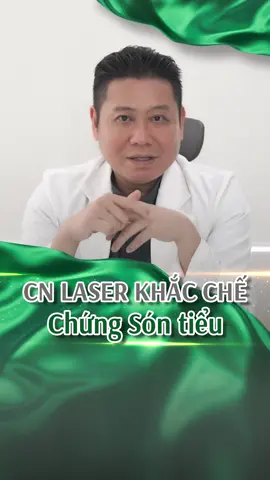 CN laser khắc chế chứng són tiểu #bsngomonghung #lamdep #vungkin #hanhphuc #giadinh #phunu #vochong #lapgiadinh #sontieusausinh 