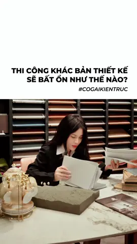 Câu chuyện thiết kế 1 bên, thi công 1 bên.  #Cogaikientruc #xuhuong #thietkenoithat #thietkekientruc #noithat #kientruc #cảitạolạinhàcũ 