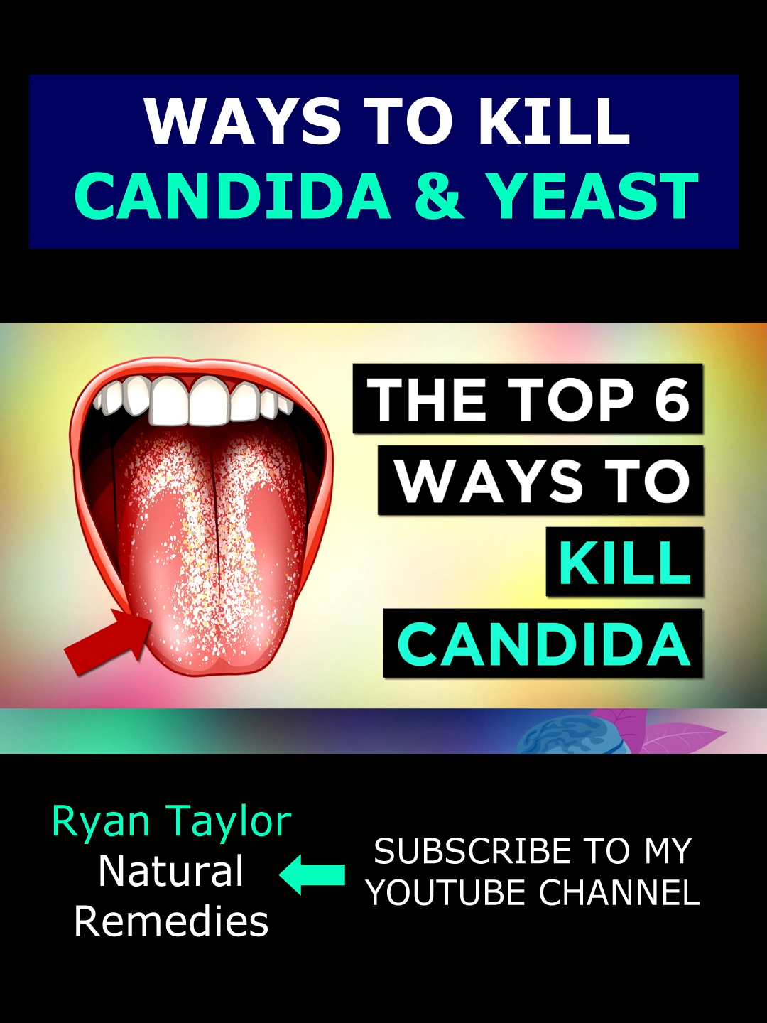 Best Ways To Kill Candida #candida #candidaalbicans #fungalinfection #fungus #naturalremedies #ryantaylornaturalremedies