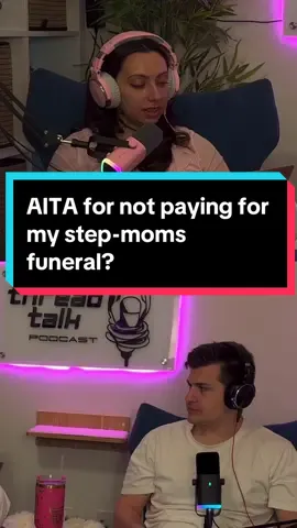AITA for not paying for my step-moms funeral? #reddit #aita #tifu #redditstory #redditstories #threadtalk #threadtalkpodcast #podcast #redditreadings 