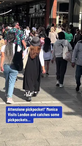 Monica visits london and catches some pickpockets. #attenzione #pickpocket #monica #italy🇮🇹 #london #fyp #foryoupage #foryou 