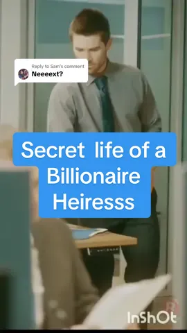 Replying to @Sam secret life of a Billionaire Heiress. 7 of 10 #secretlifeofabillionaireheiress  #fullepisode  #heiress 
