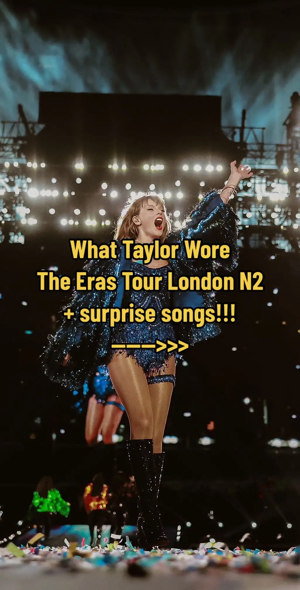 Wooooow!!!!! Can not believe the crazy show that just finished up at The Eras Tour in London Night 2!!! Here is everything Taylor wore tonight plus surprise songs!!!!✨🫶🏻🪻🦋 ~~~~~~~~~~~~ Tags: #taylorswift #taylornation #taylornation13 #taylorsversion #tswift #TSTheErasTour #theerastour #erastour #surprisesongs #surprisesong #erastoursurprisesongs #theerastourconcert #theerastourconcertfilm #concertphotography #concert #tour #taylorswiftedits #debuttaylorsversion #fearlesstaylorsversion #redtaylorsversion #1989TaylorsVersion #reputationtaylorsversion #lover #folklore #evermore #midnights #thetorturedpoetsdepartment #ttpd #londontstheerastour @Taylor Nation @Taylor Swift 