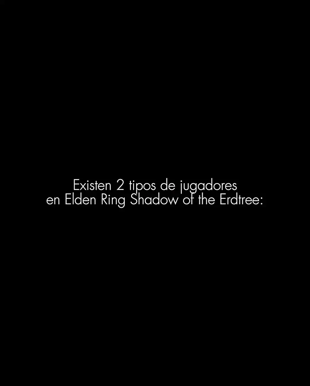 Esta vez no hay termino medio, solo esos dos. #fyp #eldenringshadowoftheerdtree #shadowoftheerdtree #eldenringdlc #foryoupage 