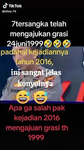 Apa tidak salah pak pengajuan grasi 1999 sedang kejadian 2016 bapak ini mimpi apa mabok #grasi #fyp #fypシ゚viral #kepala #oknum #keadilanharusditegakkan #pegisetiawan #kdmforjabar1 #tangkap #kepercayaan 