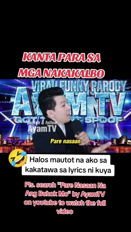 Pare nasaan na ang buhok mo🤣 #ayamtv #parody #ayamtvsongs #ayamtvviralparody #ayamtvfunnysongs #ayamtvlangsakalam #fypシ゚viral #ayamtvbestparody #ayamtvpopular #ayamtvtopic #fyp #ayamtvpilipinasgottalent #ayamtvfunnysongs 